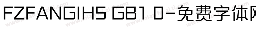 FZFANGIHS GB1 0字体转换